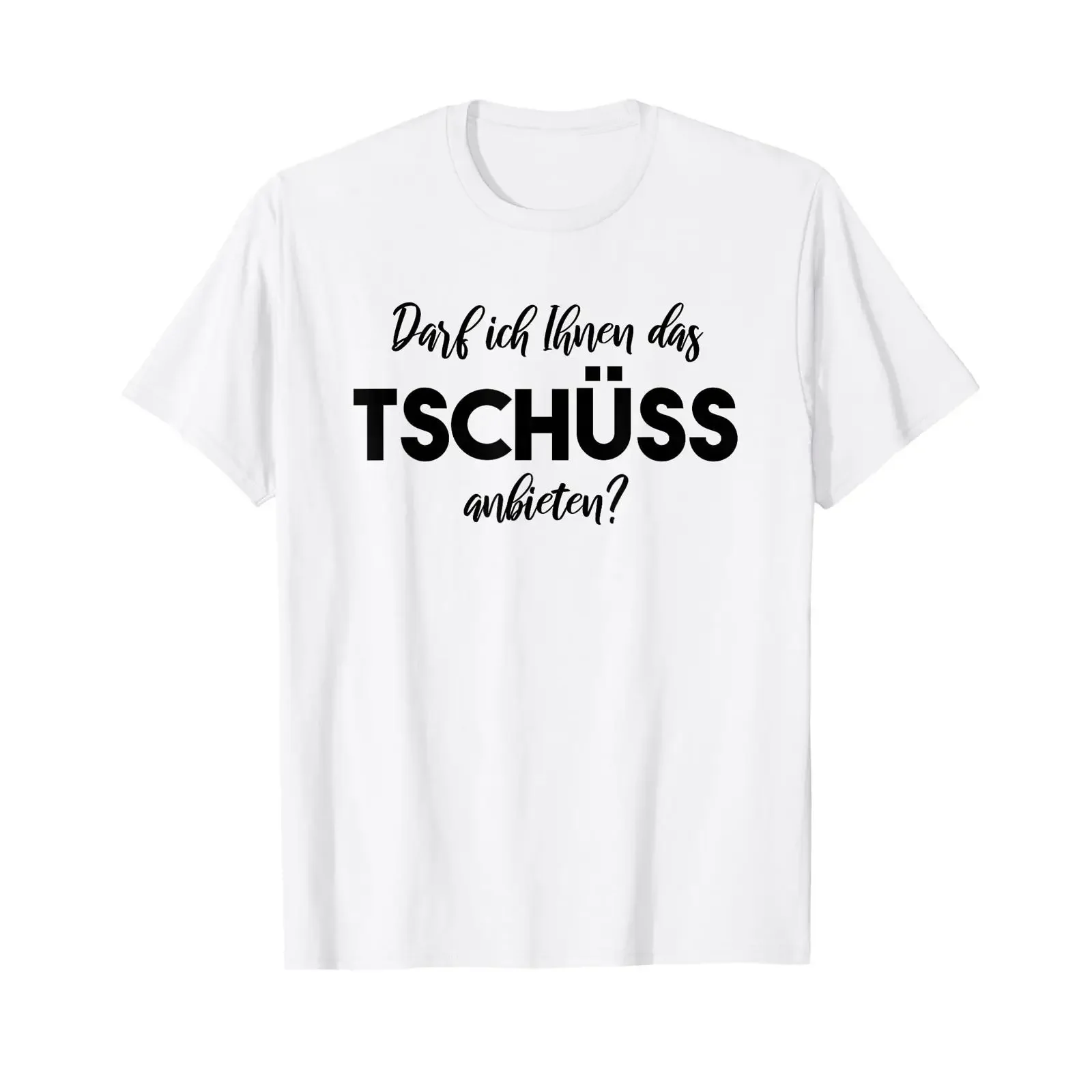 Darf Ich Dir das Tschüss Offer Sarkasm T Shirt vintage Washed streetwear Stretched fashion Slightly homme Comfortable Soft