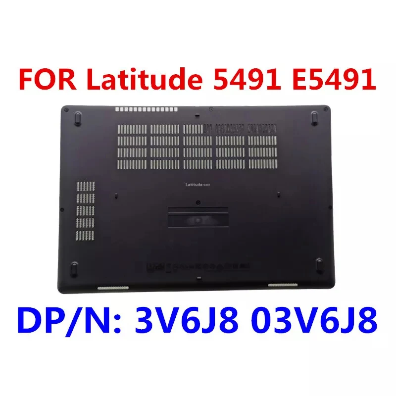 

Z New 03V6J8 3V6J8 For Dell Latitude 5490 5491 E5490 Bottom Lower Case Base Cover