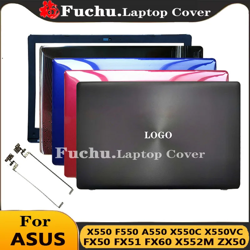 NEW Laptop Back Cover/Front Bezel/Hinges For Asus X550 F550 A550 X550C X550VC FX50 FX51 FX60 X552M ZX50 K550L Y581C F550L A550J