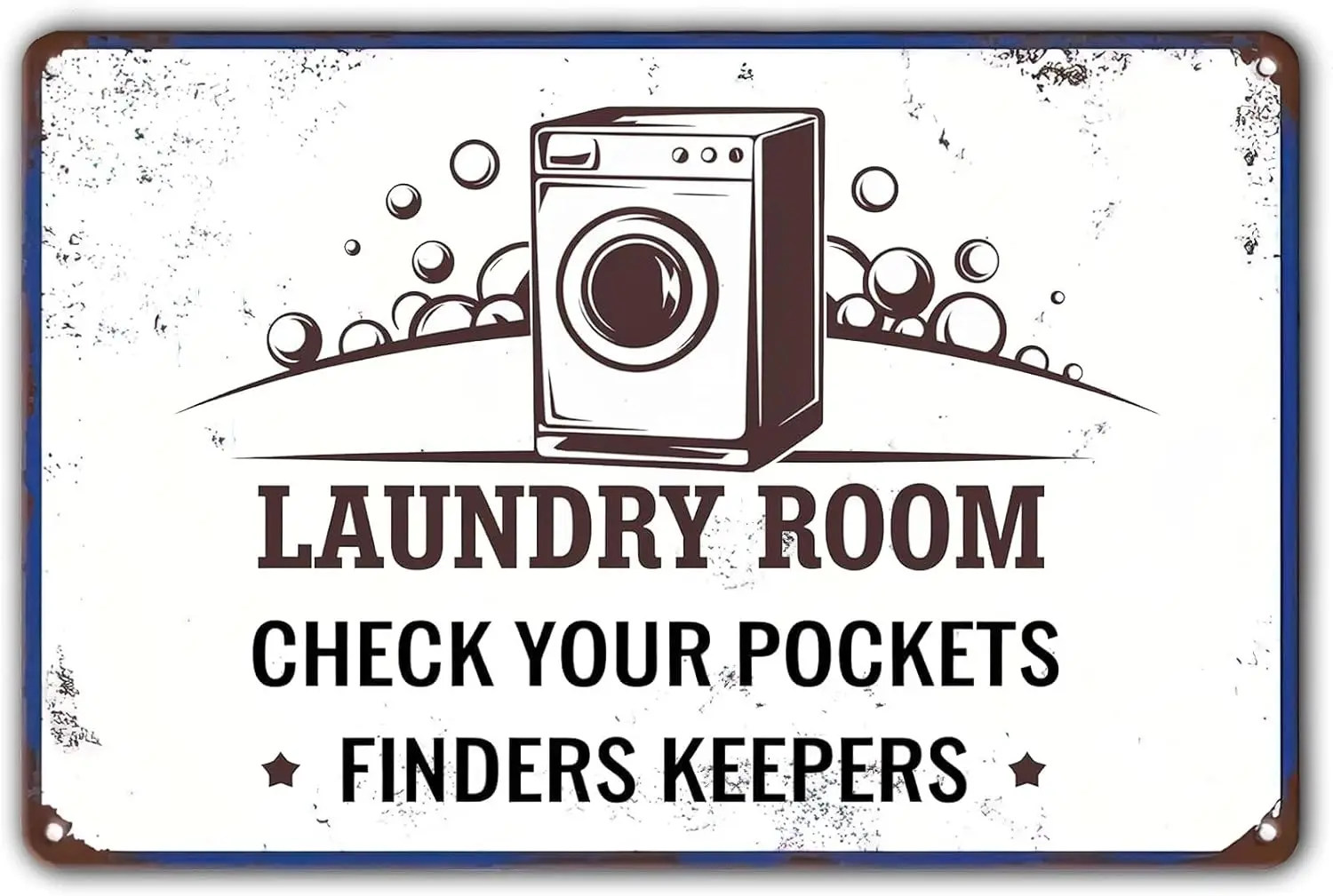 Laundry Room Retro Metal Sign Check Your Pockets Finders Keepers Novelty Vintage Wall Decor for Home Garden Yard Bar Pub G