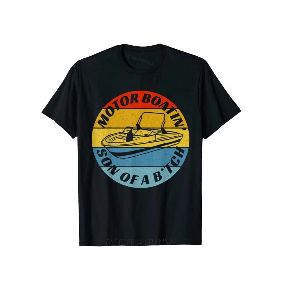 Motorboatin Son Of A Btch Funny Motorboating T-Shirt Retro Fashionable Tees Cotton Top T-Shirts For Men Leisure