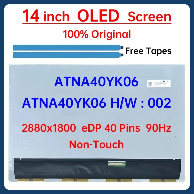

14-дюймовый OLED-экран ATNA40YK06 ATNA40YK06-002 для HP 14Pro 14-CH 14-EH TPN-W154 Матричная панель ЖК-дисплея 2880x1800 eDP 40 контактов