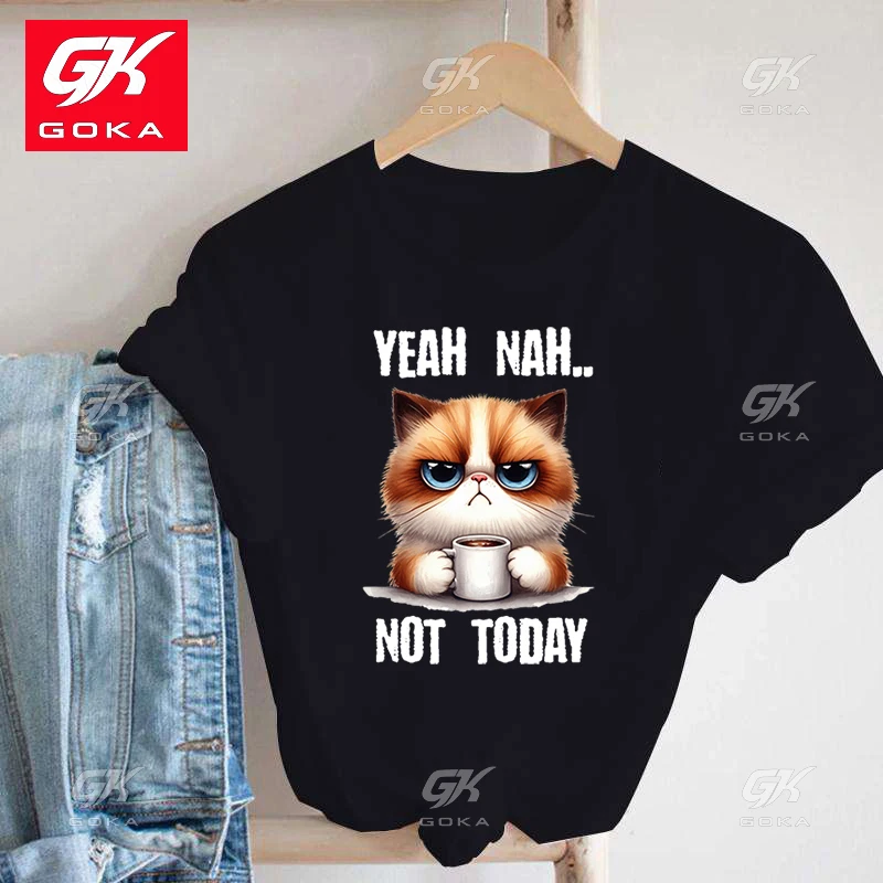 Cat Yeah Nah Not Today Printed Cottn T Shirts for Men Women Tee Shirt Femme Casual Short Sleeve Round Neck Tops Unisex T Shirts