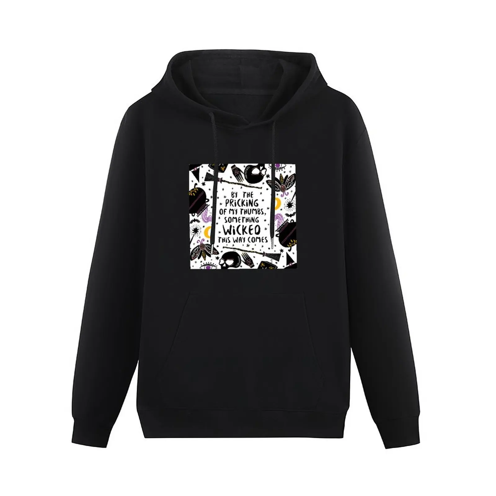 By the pricking of my thumbs, something wicked this way comes Pullover Hoodie anime clothing men's oversize hoodie