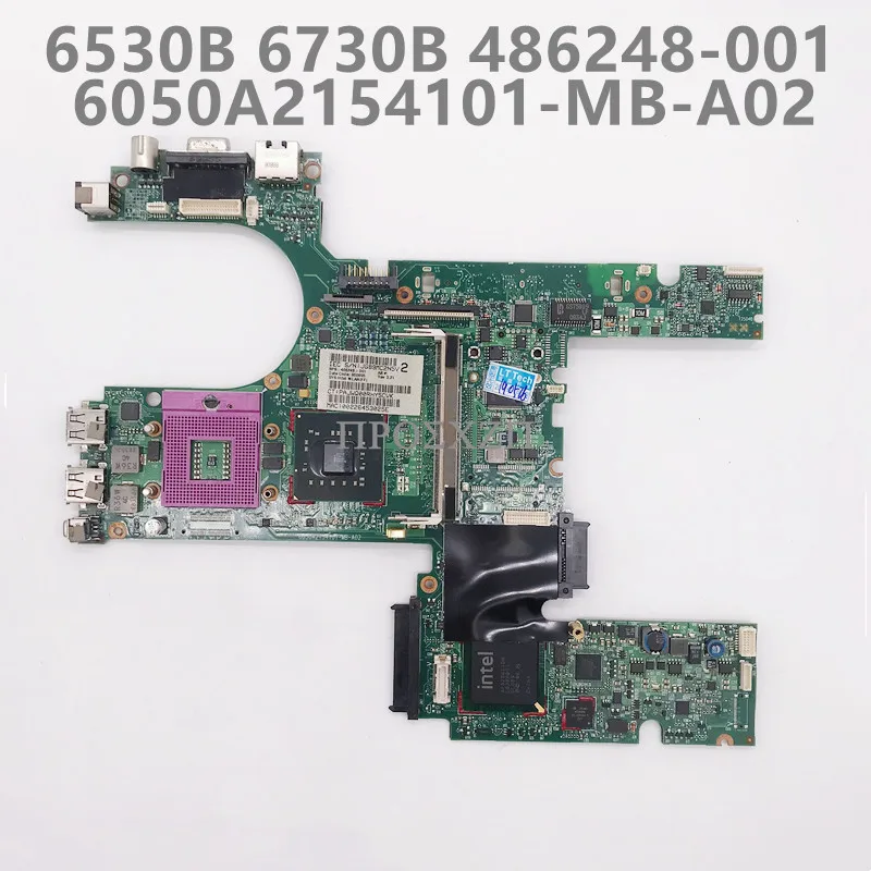 486248-001 486248-601 High Quality For 6530B 6730B Laptop Motherboard 6050A2154101-MB-A02  Mainboard With GE45 100% Working Well