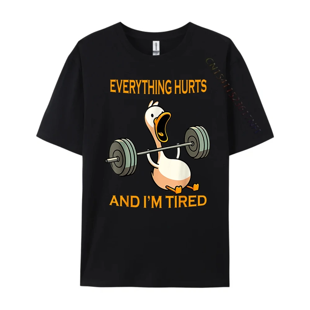 funny gym duck Quote Everything Hurts And I'm Tired workout White T Shirt Men New Shirts And T-Shirts