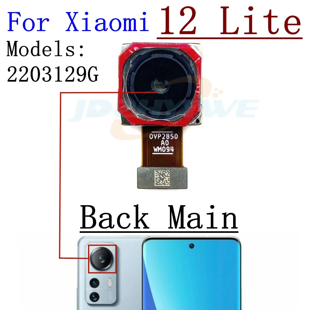 Front Back Facing Main Camera For Xiaomi Mi 12 Lite Mi12Lite Backside Frontal Selfie Angle Rear Camera Flex Cable