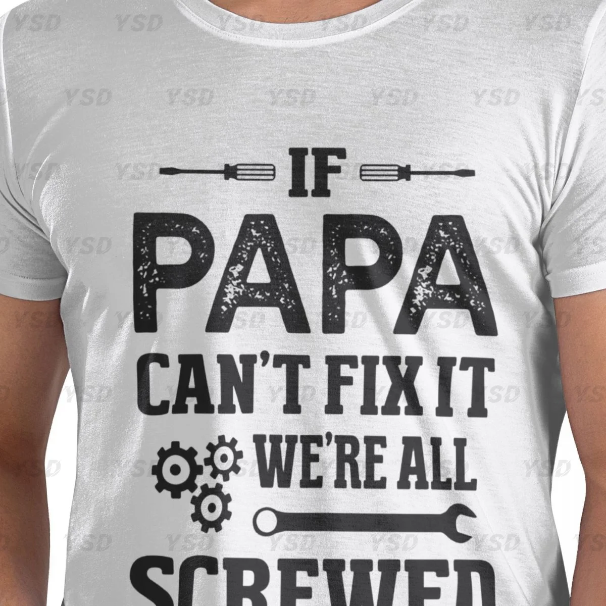 If Dad Can't Fix It We're Screwed Men's tight fitting sports T-shirt, Breathable,Oversized T shirt