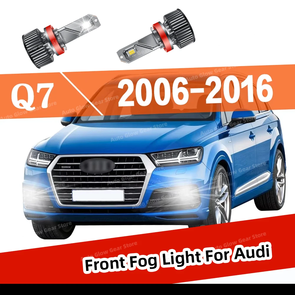 

2 светодиодные лампы для противотуманных фар Audi Q7 2006-2016 гг., аксессуары для замены передних противотуманных фар