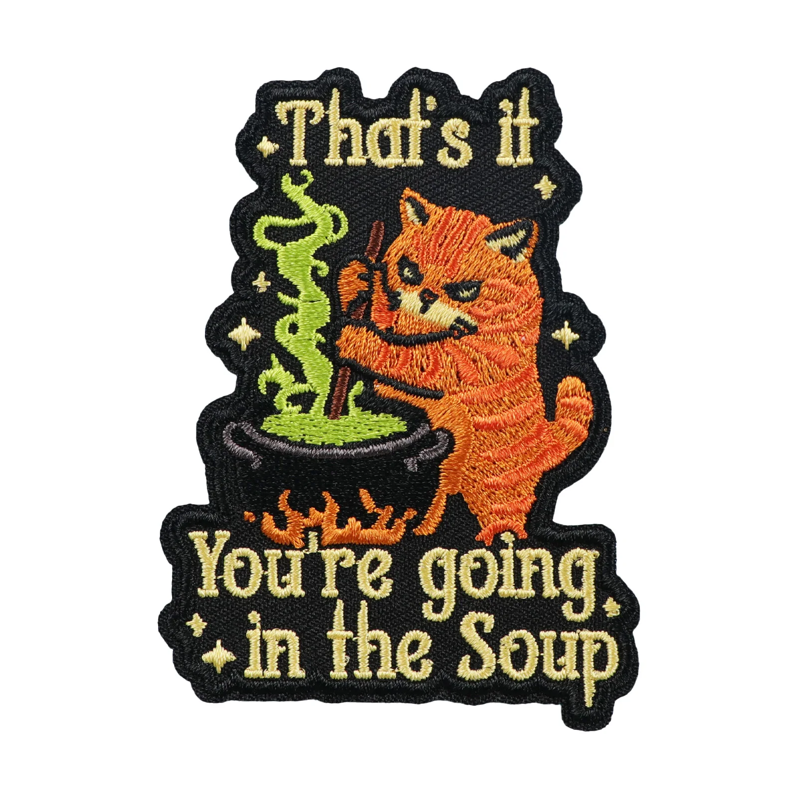 1pc That's It You're Going in the Soup Patch, Mischievous Orange Cat Cooking Embroidered Badge for Bags Jackets