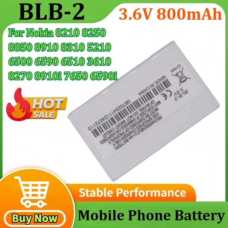 

3.6V 800mAh BLB2 BLB-2 for Nokia 8210 8250 8850 8910 8310 5210 6500 6590 6510 3610 8270 8910i 7650 6590i Mobile Phone Batteries