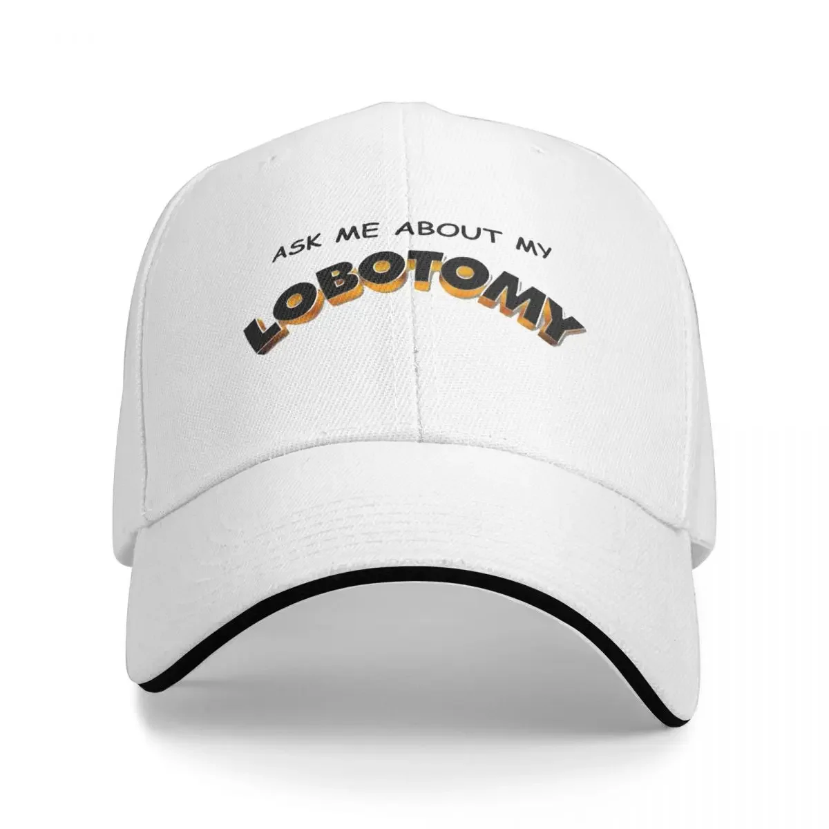 Ask Me About My Lobotomy Cap Casual Baseball Caps Adjustable Hat Hip Hop Summer Unisex Baseball Hats Customizable Polychromatic