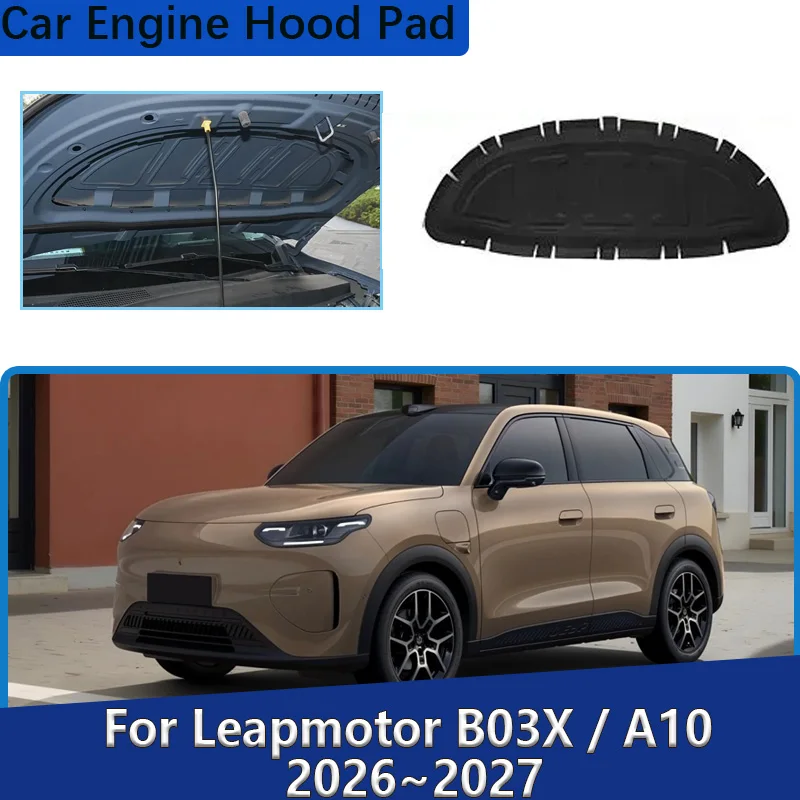 For Leapmotor B03X A10 2026 2027 Car Front Engine Hood Lining Sound Absorption Mat Noise Reduction Heat Insulation Accessories