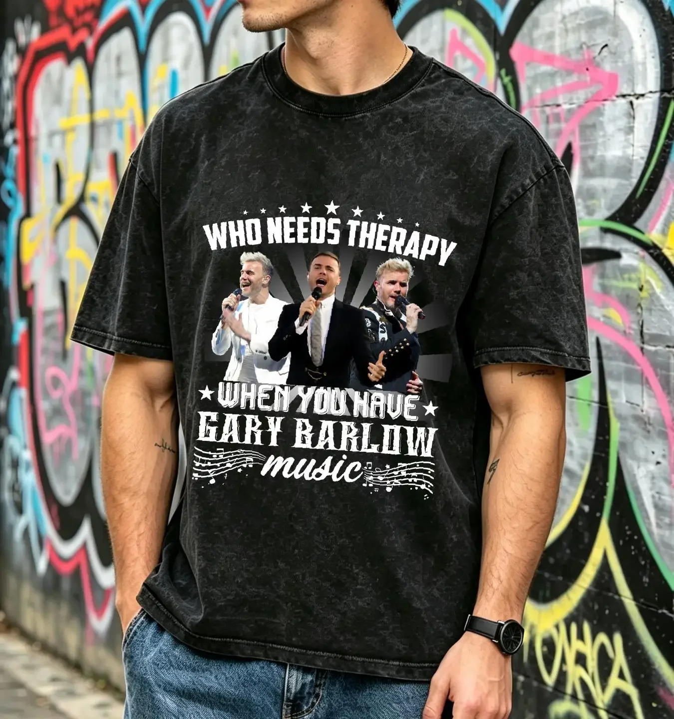 washed T Shirt WHO NEEDS THERAPY WHEN YOU HAVE GARY BARLOW MUSICT long or short sleeves vintage Washed Stylish Comfortable
