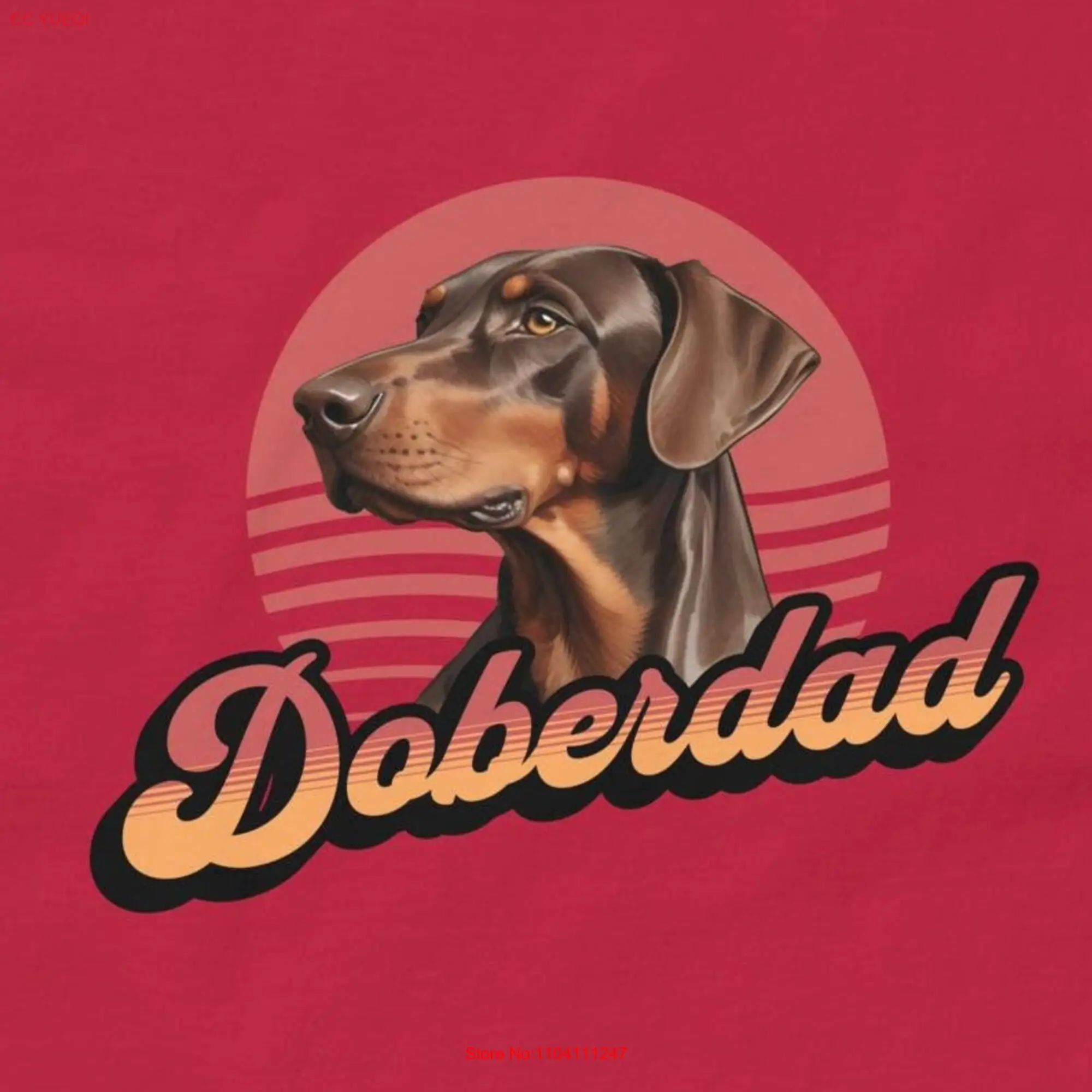 Doberman T Shirt Dobermann Dog Dad tee Father Brown owner gift Doberdad Daddy long or short sleeves