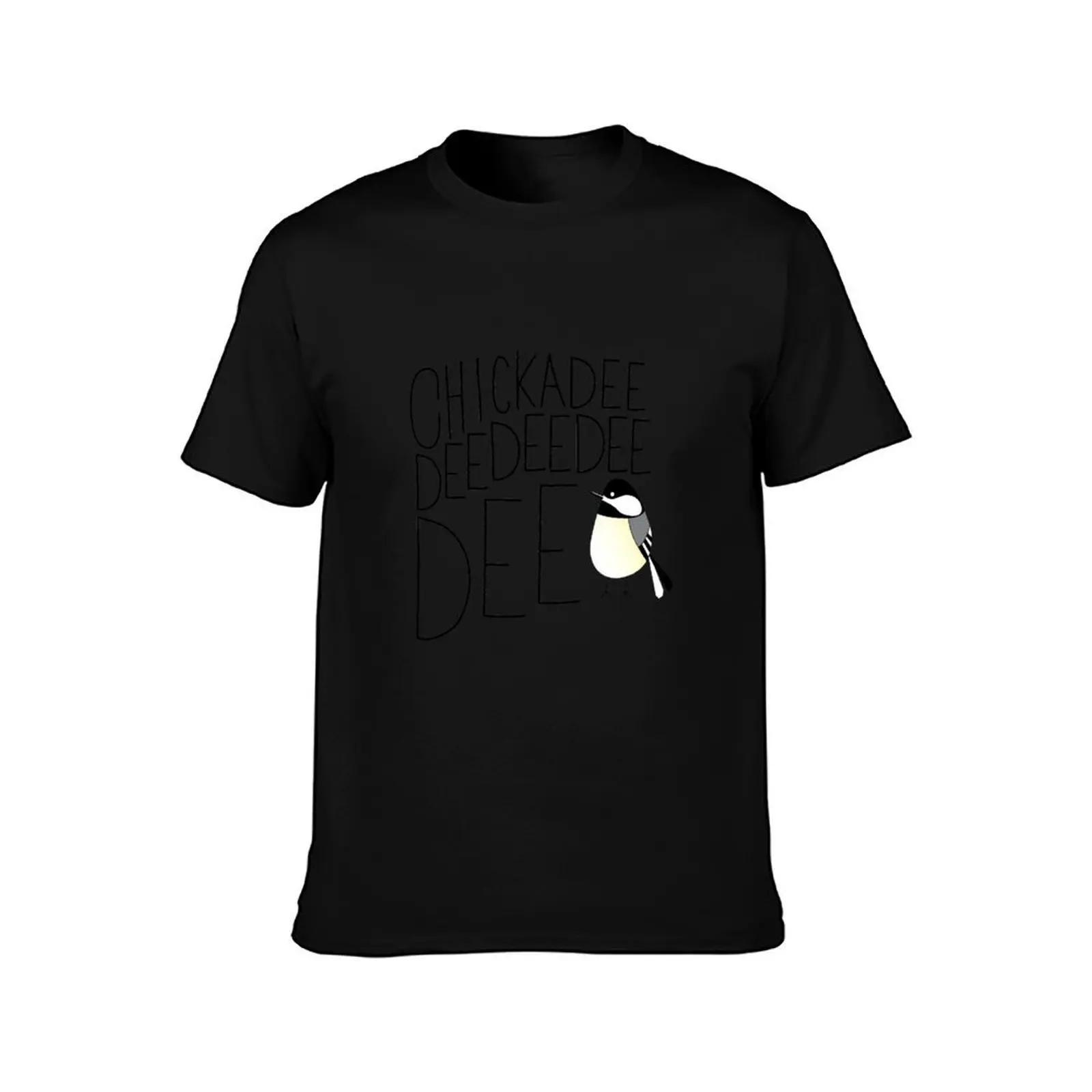 Chickadee dee dee dee T-Shirt Art Pattern Printed Casual Top T-Shirt