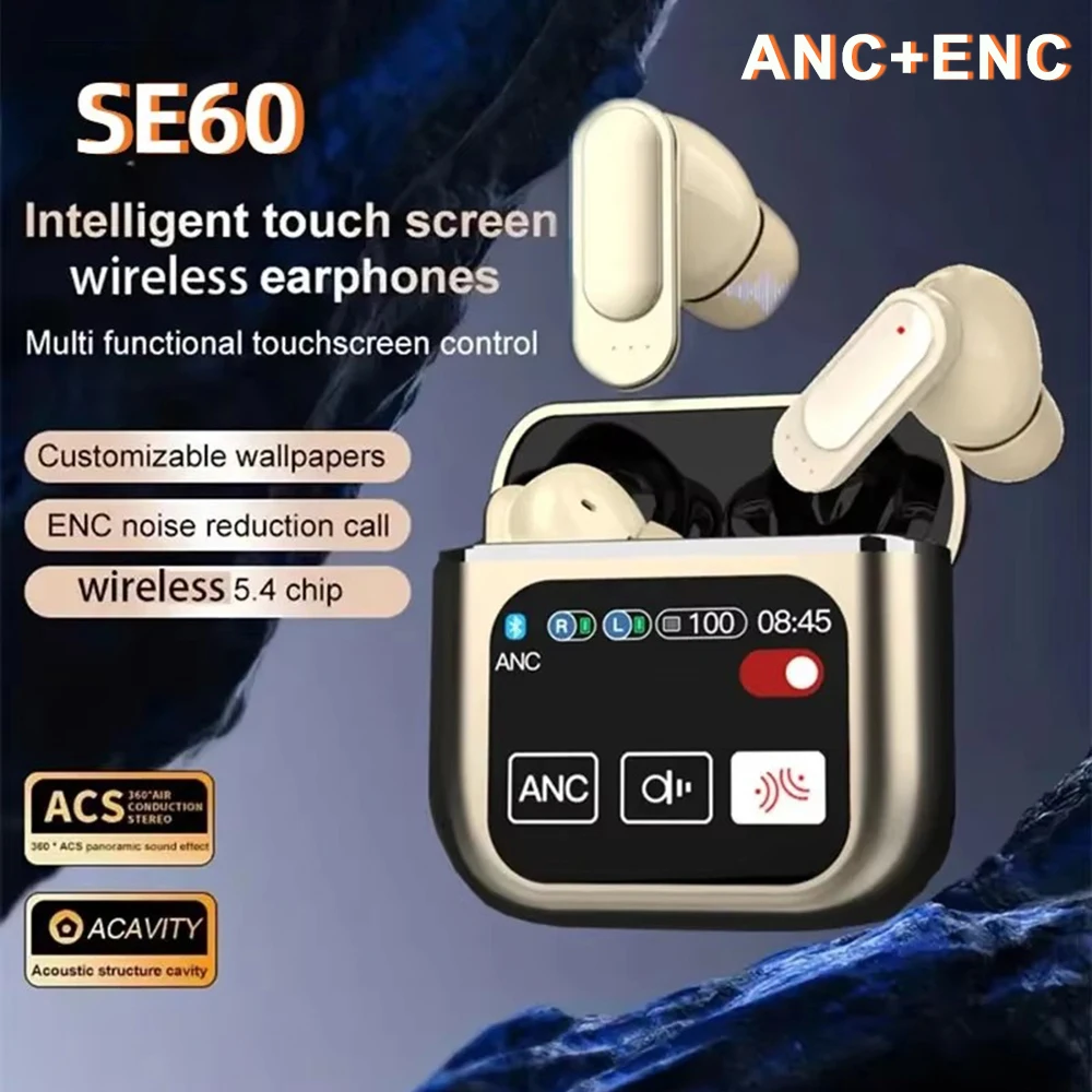 Full Touch Screen Headphones Bluetooth 5.4 Earphone SE60 ANC Active Noise Cancelling HiFi Wireless In Ear ENC Earbuds with Mic