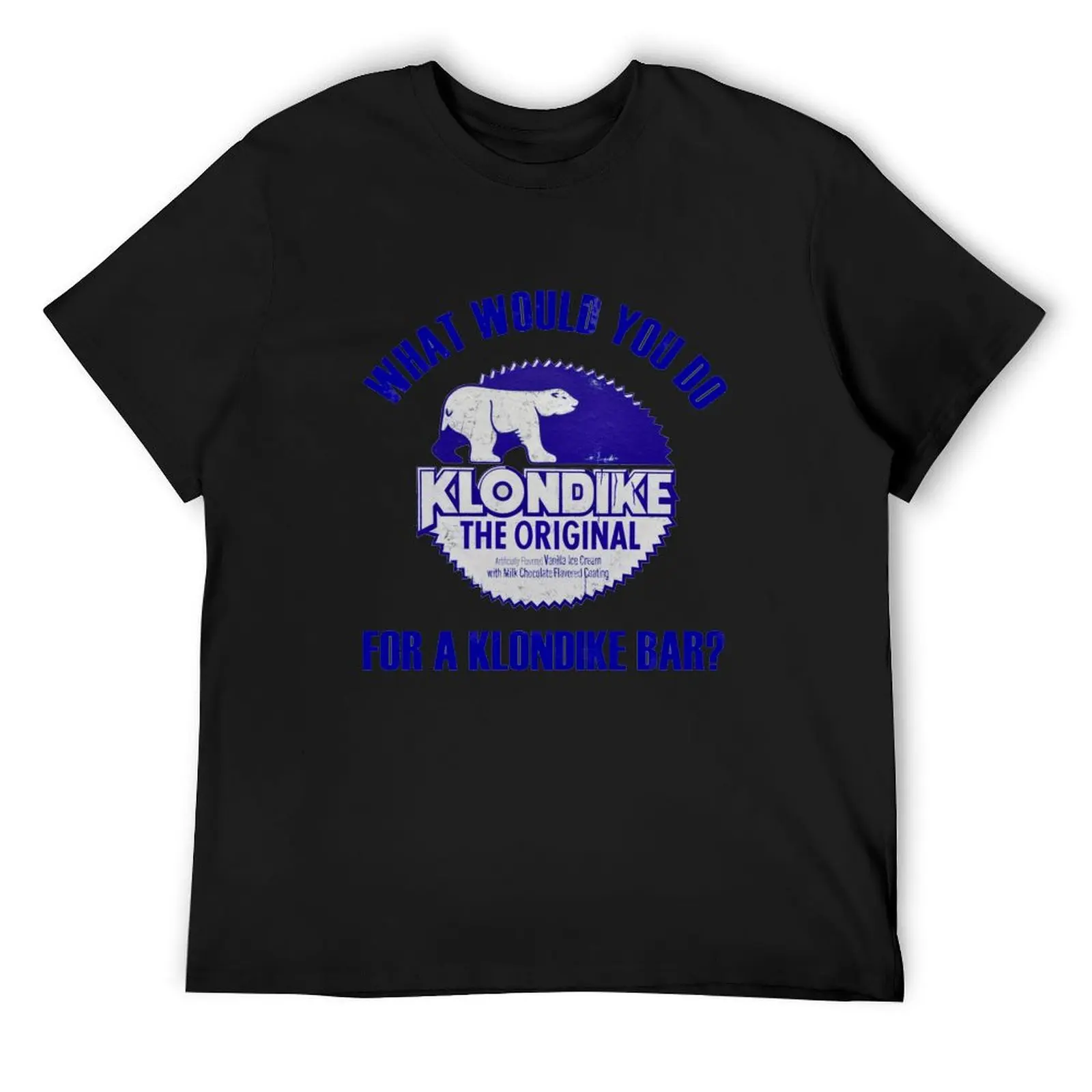 What Would You Do for A Klondike Bar T-Shirt summer top custom t shirt baggy shirts essential t shirt t shirts for men pack