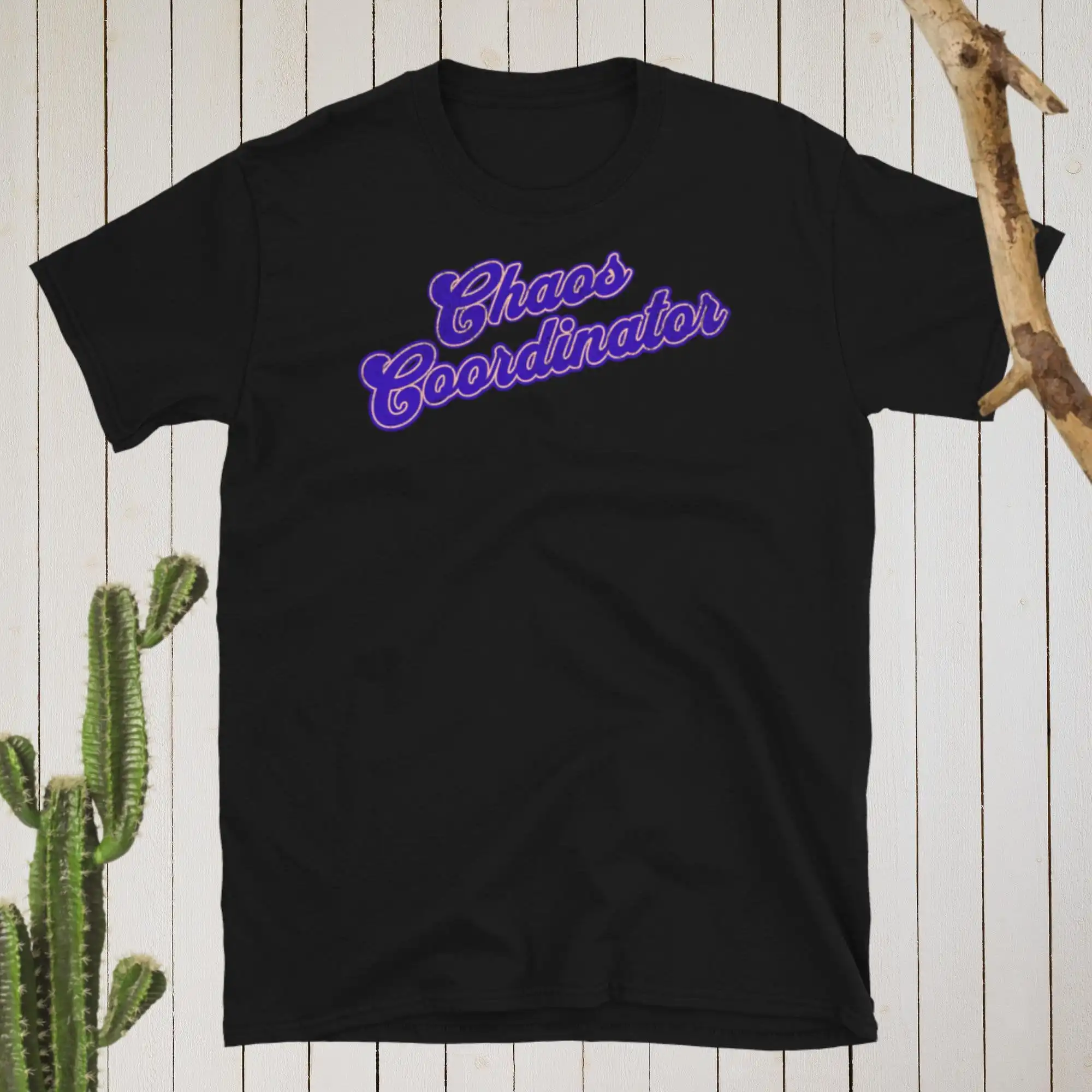 Chaos Coordinator T Shirt