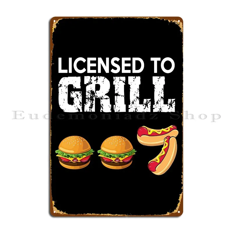 Funny Barbecue Design License To Grill Barbecue Lover Shirt Metal Plaque Poster Designs Classic Cinema Club Tin Sign Poster