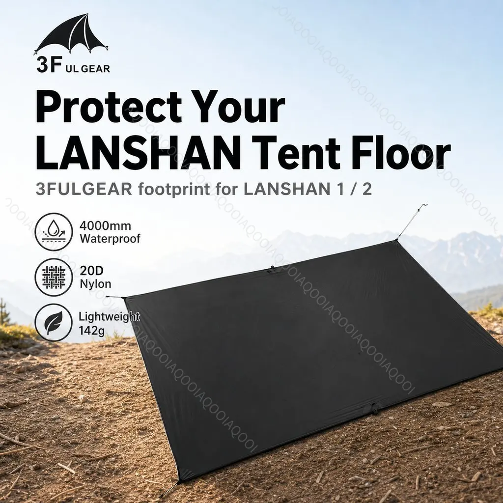 3FULGEAR LANSHAN1 Tent Footprint Groundsheet 20D Silicon Coated Nylon Waterproof 4000mm Lightweight Camping Floor Mat Protector