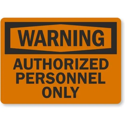 Authorized Personnel Warning Aluminum Weatherproof Sign p963