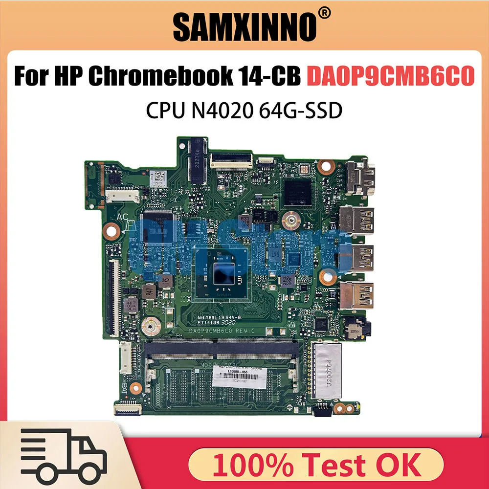 DA0P9CMB6C0 Mainboard For HP Chromebook 14-CB L65728-601 L65953-601 Laptop Motherboard With CPU N4020 64G-SSD 100% TEST OK