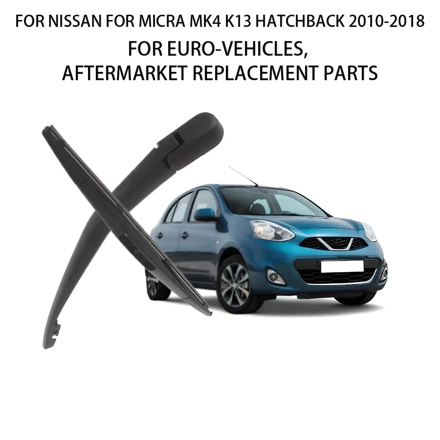 

For NISSAN For MICRA MK4 K13 2010-2018 Hatchback Rear Window Wiper Assembly with Wiper Blade Arm
