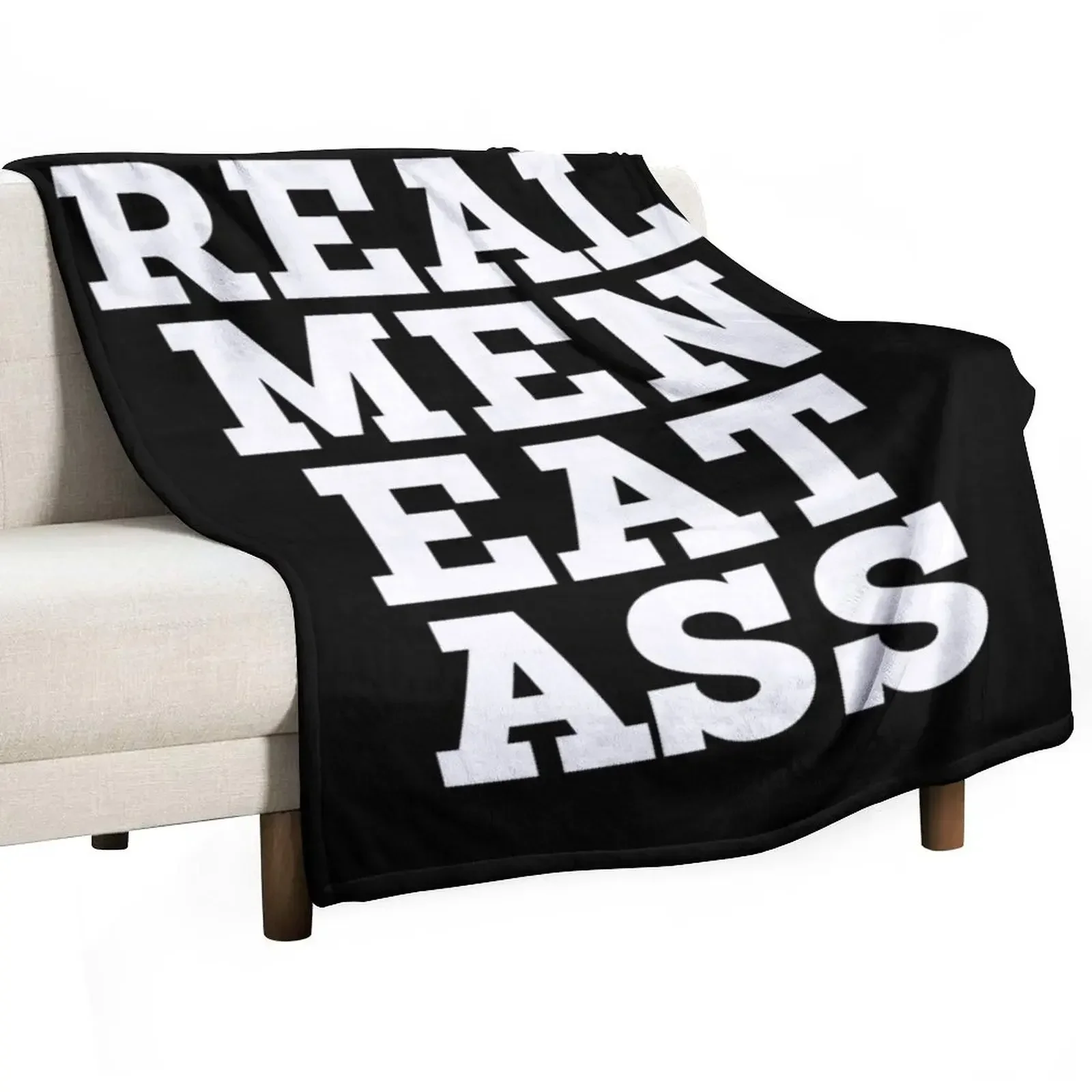 Real Men Eat Ass Throw Blanket Flannel Fabric Giant Sofa Luxury St sofa bed Flannels Single Blankets