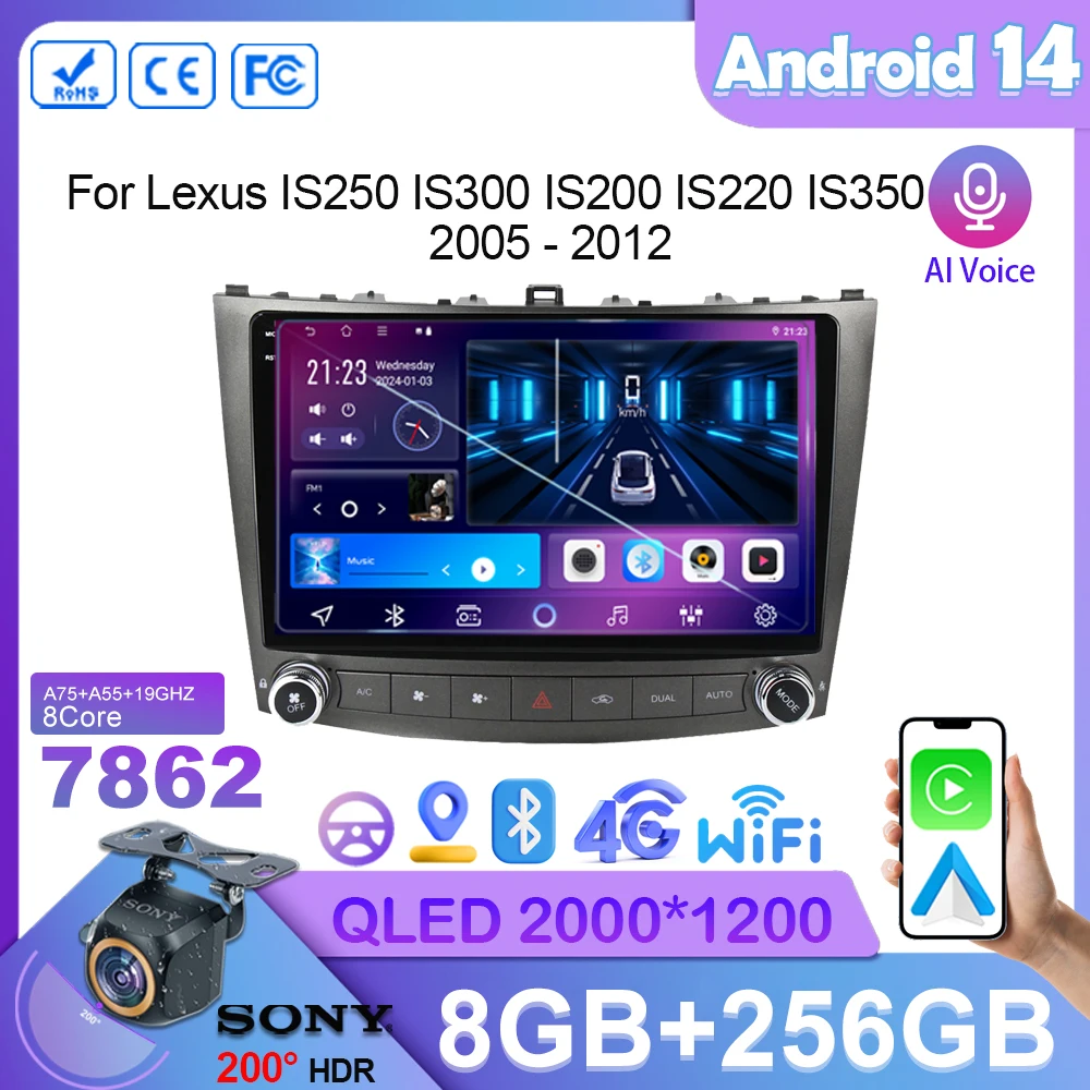 Android 14 For Lexus IS250 IS300 IS200 IS220 IS350 2005 - 2012 Car Radio GPS  Navigation Multimedia Player High-performance 7862