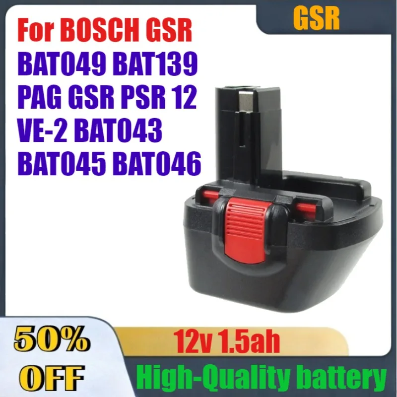

12V 1500mAh High-Quality Rechargeable Batteries For BOSCH GSR BAT049 BAT139 PAG GSR PSR 12 VE-2 BAT043 BAT045 BAT046
