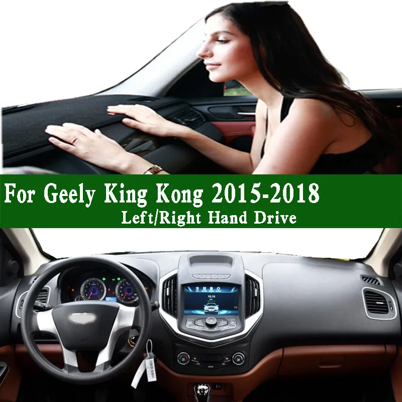 For Geely King Kong 2015-2018 Dashboard Cover Instrument Panel Dash Mat Anti-slip Anti-Dirt Proof Dashmat Pad