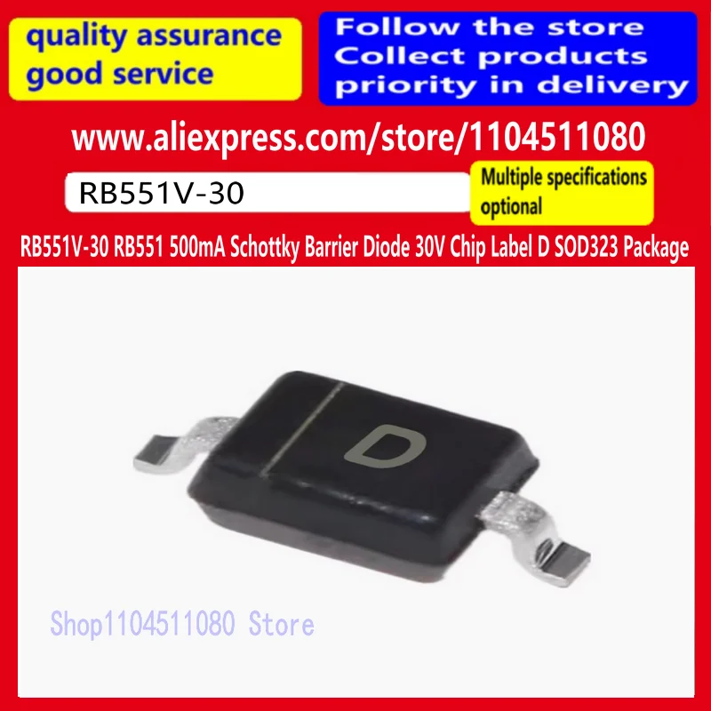 50PCS/ RB551V-30 RB551 500mA Schottky Barrier Diode 30V Chip Label D SOD323 Package