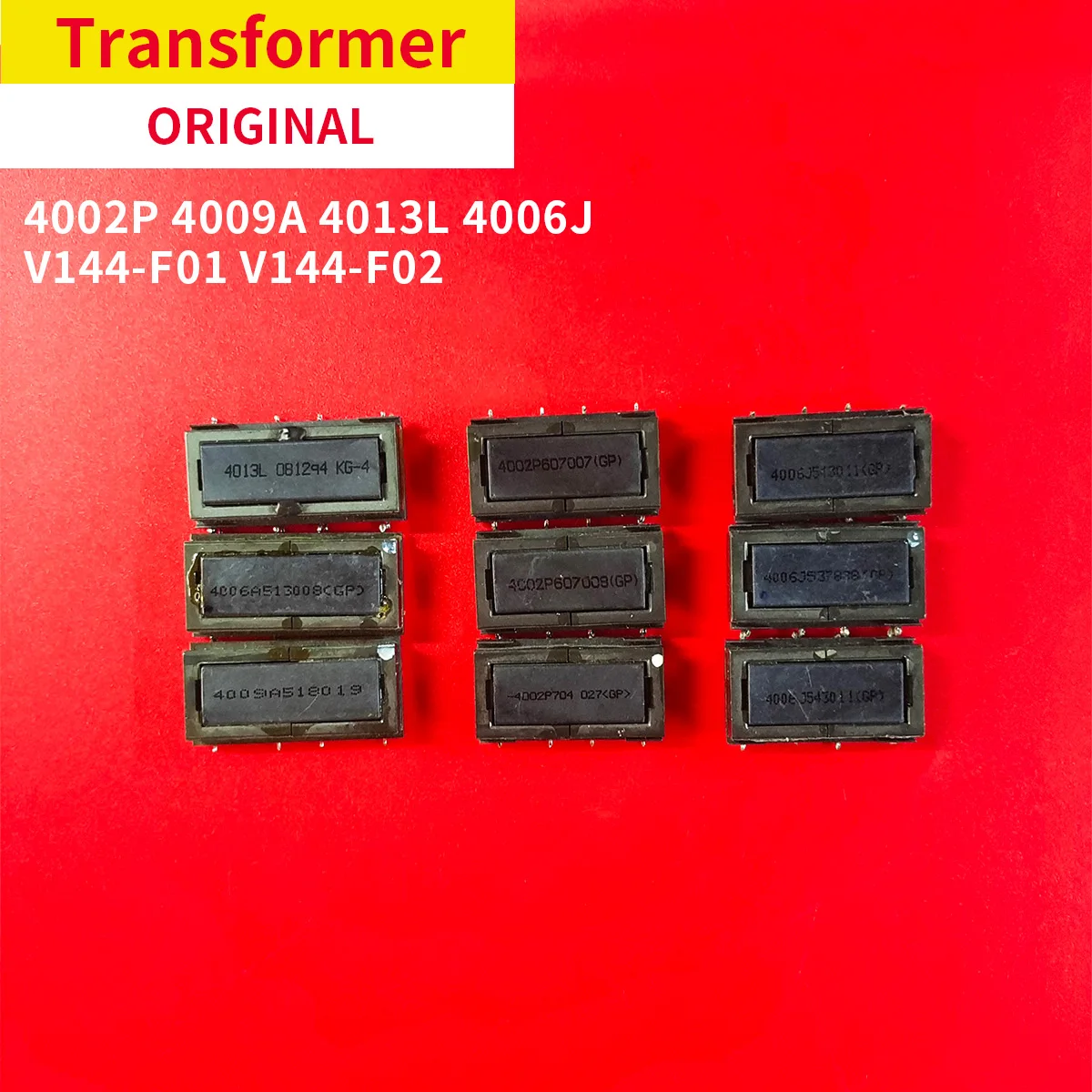 

2Pcs Original Inverter Transformer 4009A 4006A 4013L 4002P 4006J V144-F01 V144-F02 L-TM3008A 4H.V1448.001/J