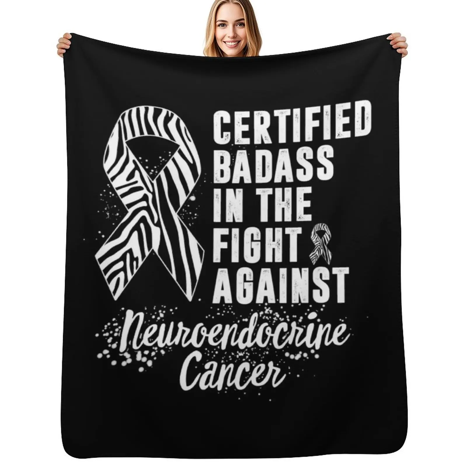 Certified Badass In The Fight Against Neuroendocrine Cancer Awareness NET Warrior Zebra Ribbon Family Support Gift Throw Blanket