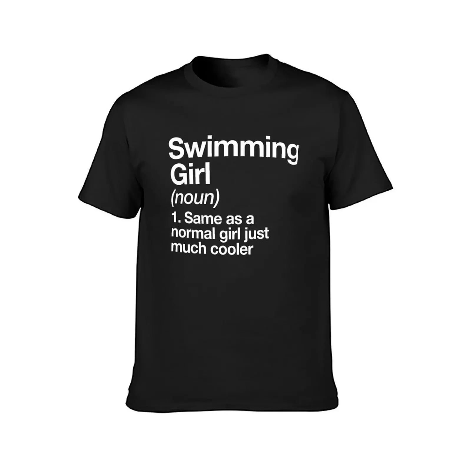 Swimming Girl Definition Funny & Sassy Sports Design T-Shirt vintage anime shirt plus sizes Men's clothing