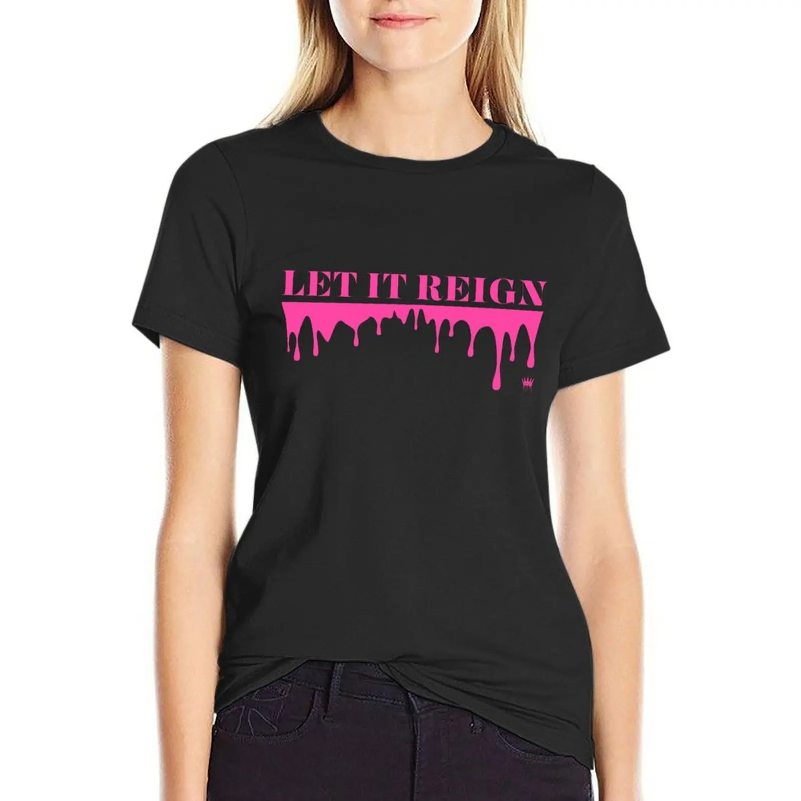 Let It Reign - Pink T-Shirt female animal prinfor Female clothing t-shirt dress for Women plus size sexy