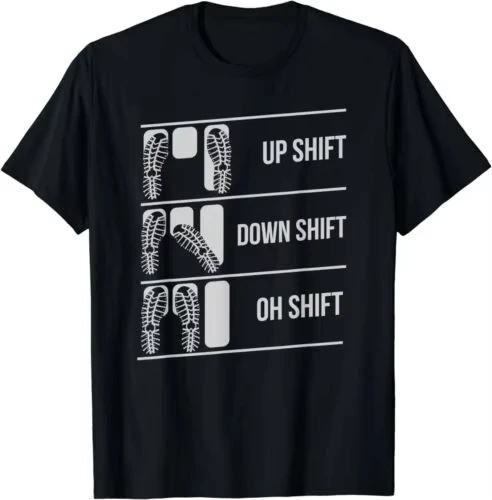 New Limited Up Shift Down Shift Oh Shift Car Pedal T-Shirt, Unisex Funny Manual Car Graphic Casual Cotton Tee for Car Lovers
