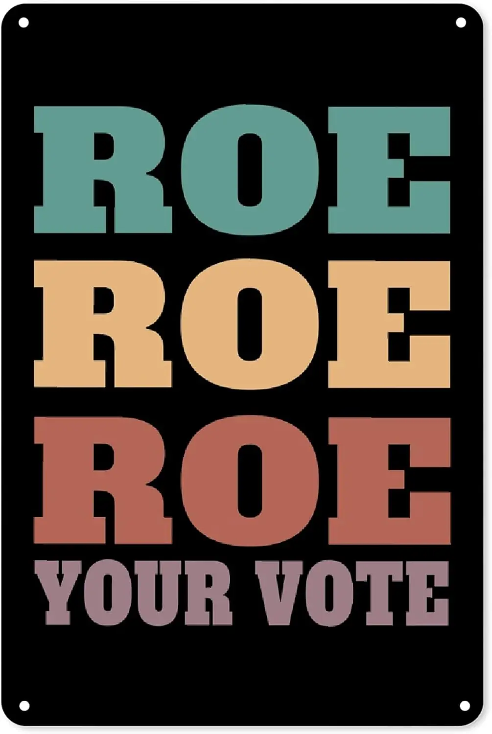 Sndly Roe Your Vote Retro Metl lumnum Sgn,rt Retro Poster,Bedroom Cfe Home Pub Club Wll Sgns Decor Vntge lumnum Poster, 8x12nch