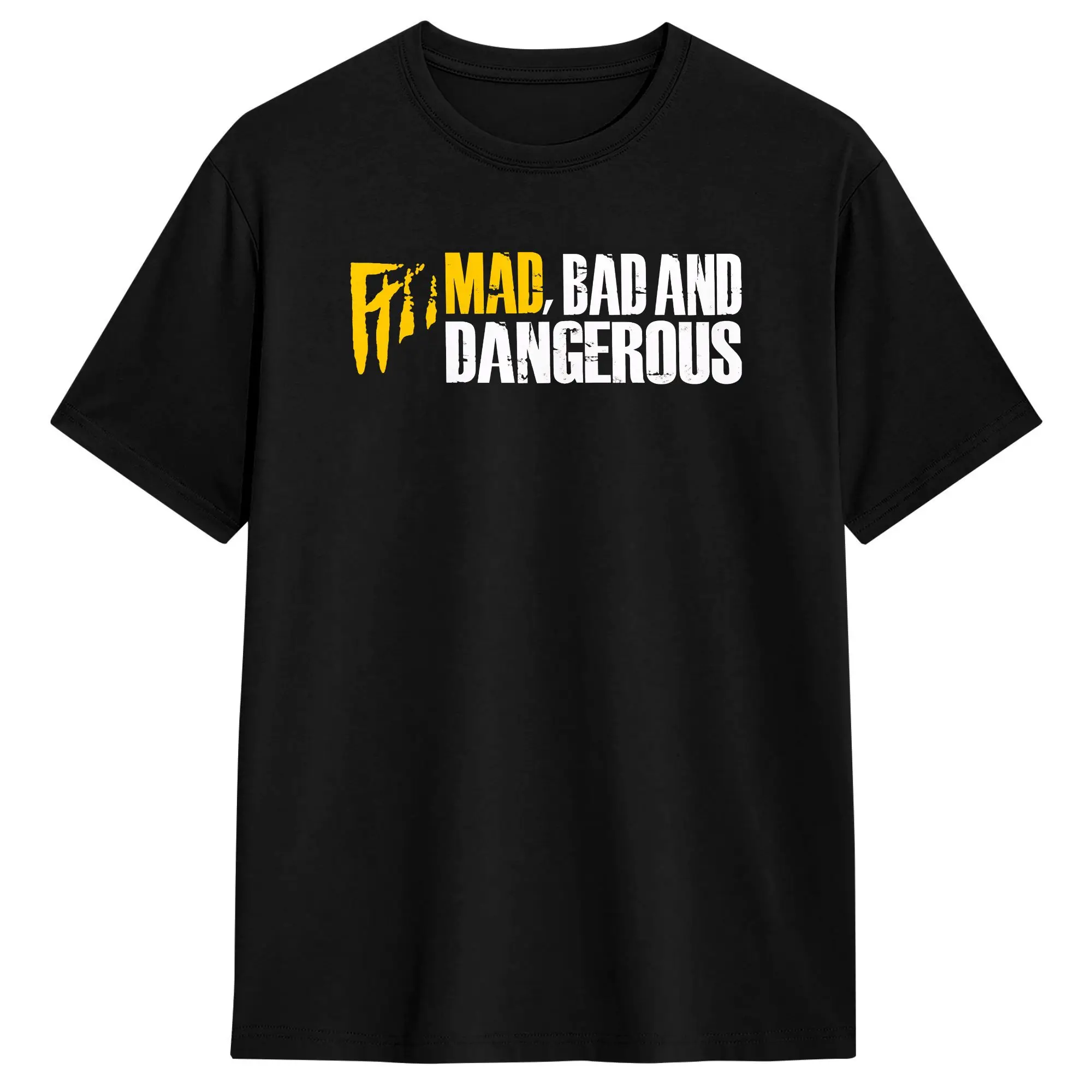 Mad Bad and Dangerous T-Shirt Men  Humorous 100% Cotton Tees Crewneck Short Sleeve T Shirts Plus Size Clothing
