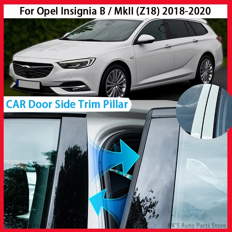 

Car Pillar Posts Fit For Opel Insignia B / MkII (Z18) 2018 2019 2020 Glossy Black Door Trim Window Cover Decor Accessories