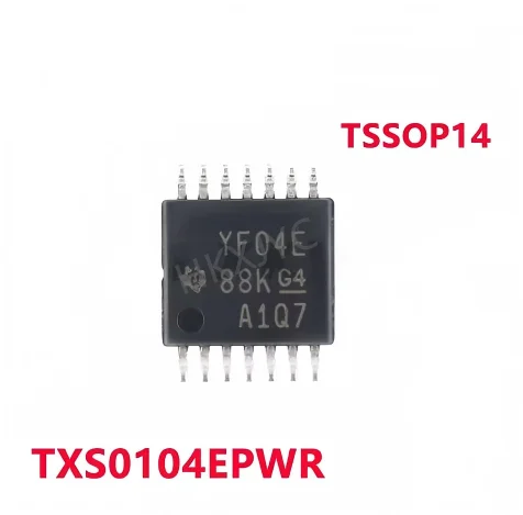 5-10/PCS New TXS0104EPWR TXS0104 YF04E TSSOP-14 Bidirectional voltage level converter chip In Stock