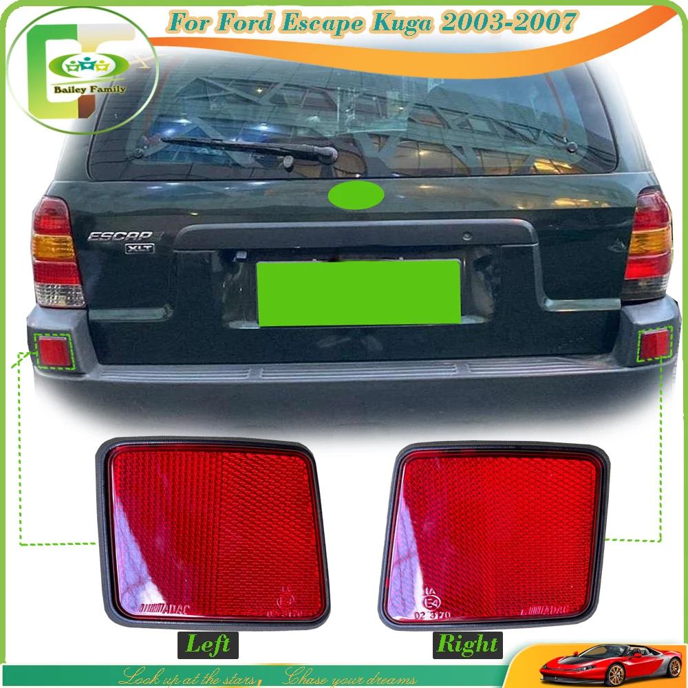 Bailey Car Rear Bumper Reflector Rear Bumper Light For Ford Escape Kuga Maverick XLT 2003 -2007 5L8Z17808BA 5L8Z17808AA