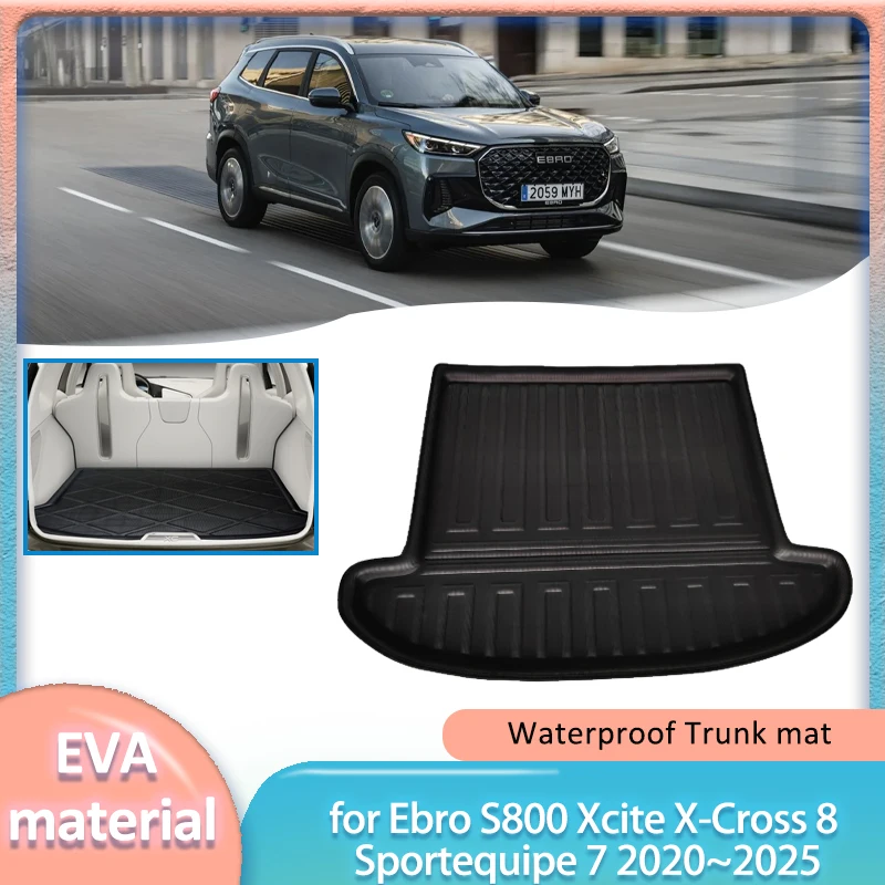 

Для Ebro S800 Xcite X-Cross 8 Sportequipe 7 2020 ~ 2025 Автомобильный коврик в багажник, подкладка для багажника, напольный ковер, водонепроницаемый чехол, аксессуары
