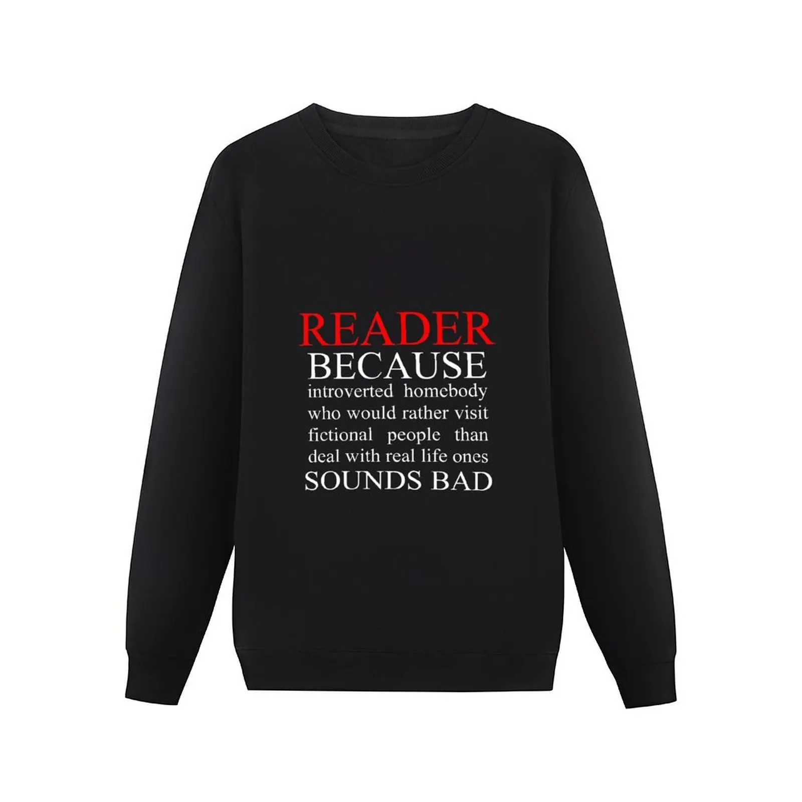 Readers Would Rather Stay Home - White Text Pullover Hoodie korean style clothes tracksuits graphic sweatshirts