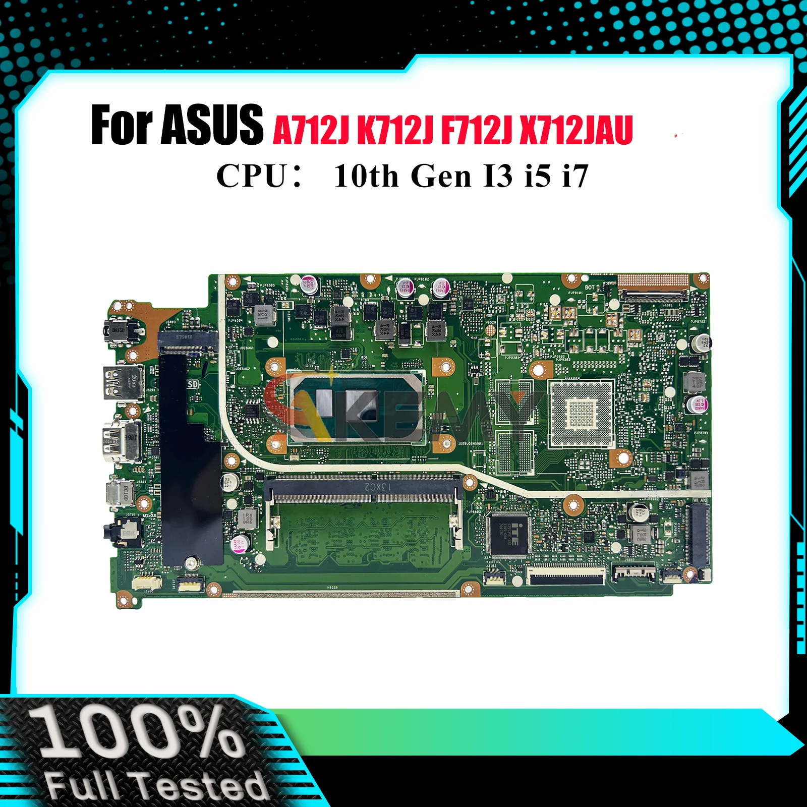 

X712JAU Материнская плата для ноутбука ASUS A712J X712JAW X712JAU F712J X712JP K712J X712J S712J Материнская плата 10-го поколения I3 i5 i7 100% тестирование