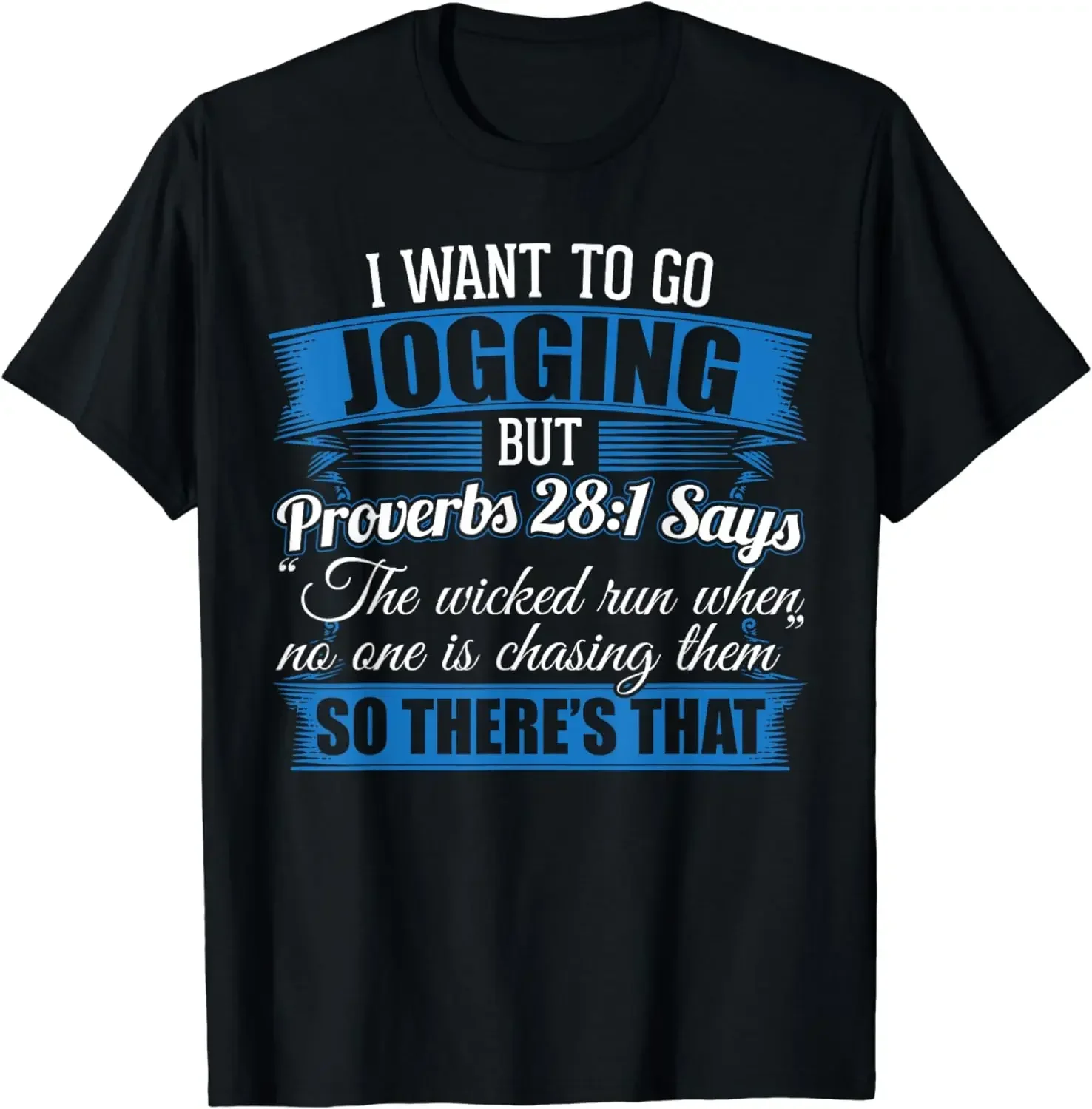 Mens T Shirts  Vintage T Shirt  Camisas Funny I Wanted To Go Jogging But Proverbs 28:1 Design T-Shirt  graphic t shirts