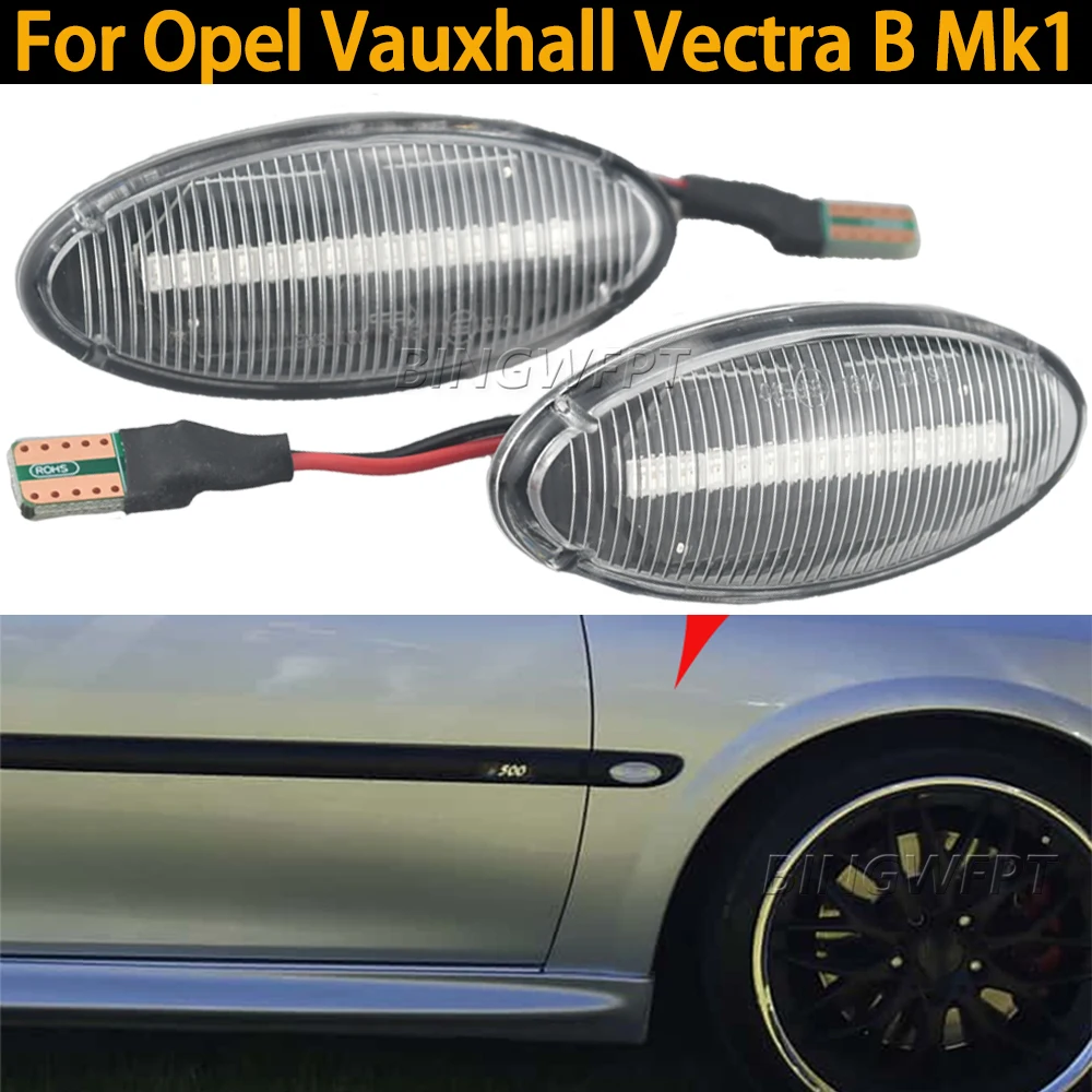 2PCS Dynamic LED Side Marker Light Turn Signal Lamp For Opel/Vauxhall Vectra B MK1 1995-2003