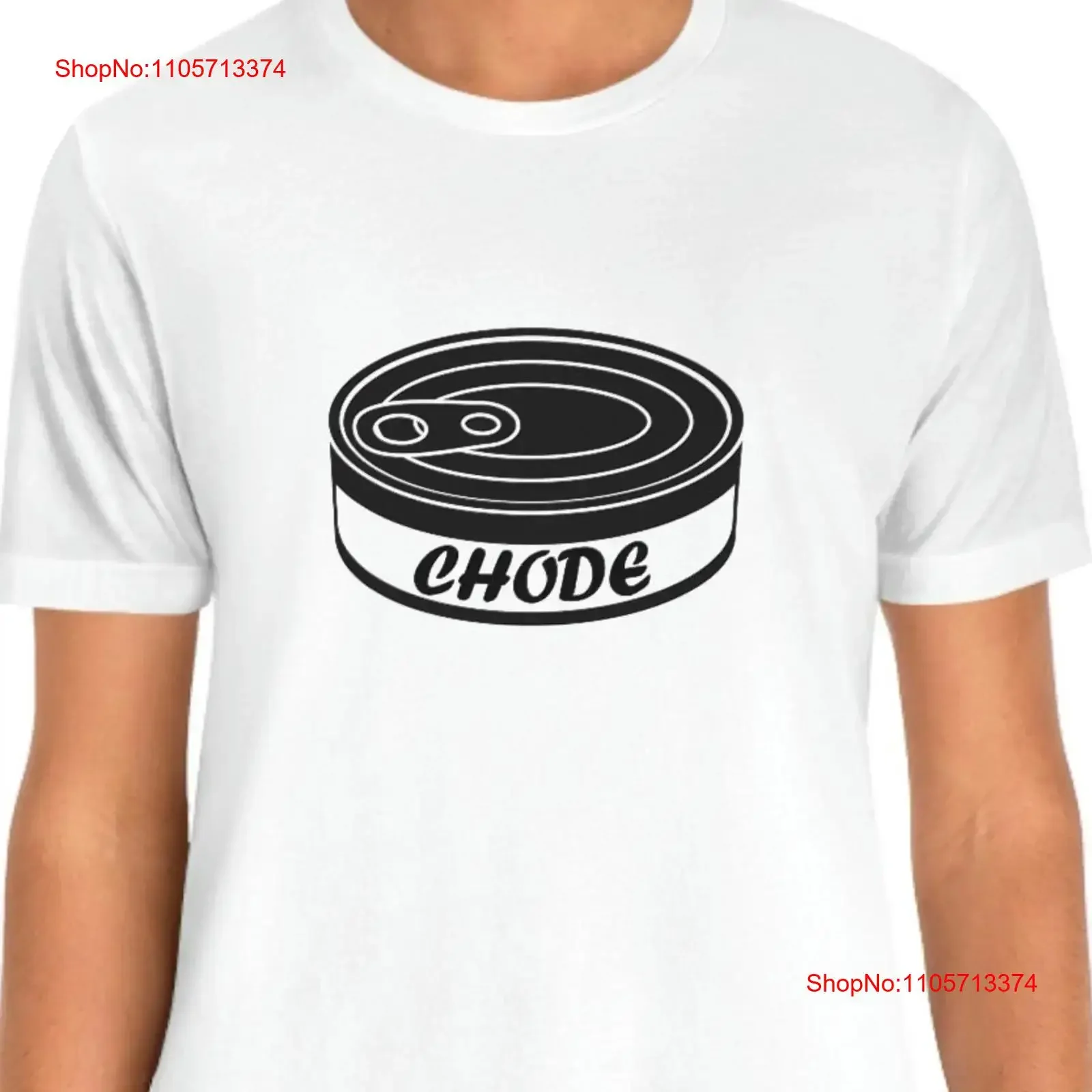 Chode Tuna Can Funny T Shirt Gag WTF Weird vintage Washed Unisex designer clothes Stylish Stretched Comfortable Soft graphic