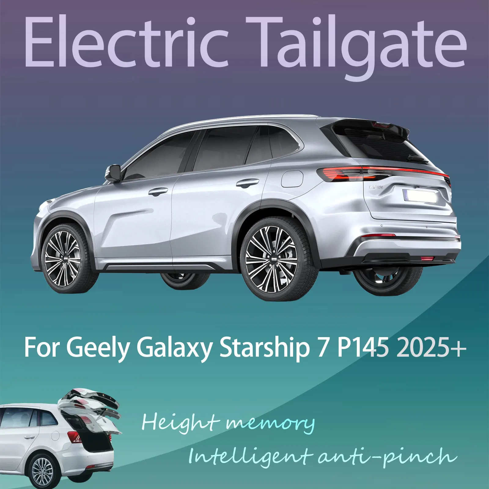 

For Geely Galaxy Starship 7 P145 2025+ Electric Tailgate with Sensor Trunk Anti-pinch Memory Height Intelligent Operation
